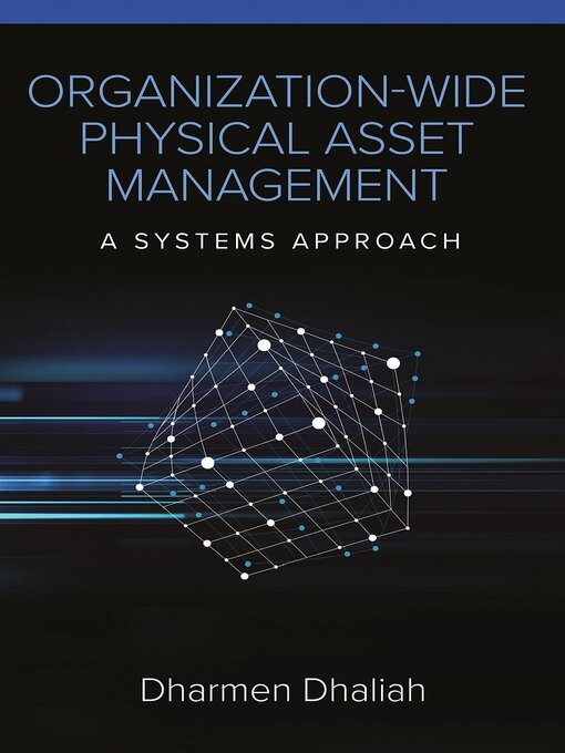 Title details for Organization-Wide Physical Asset Management by Dharmen Dhaliah - Available